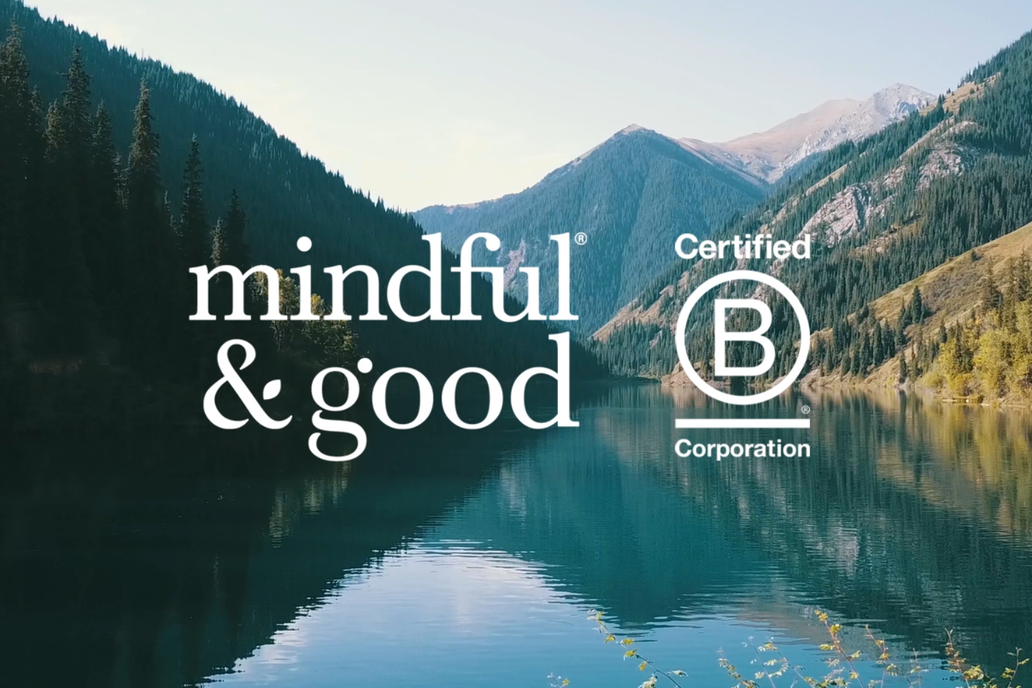 Mindful & Good Is Now B Corp Certified