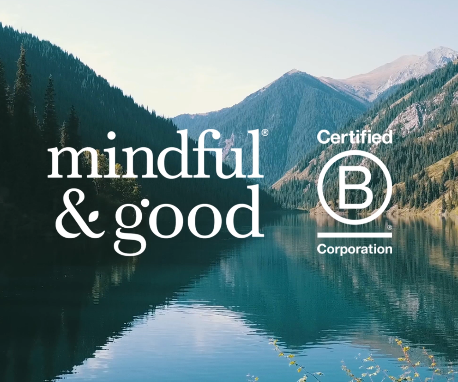 Mindful & Good Is Now B Corp Certified